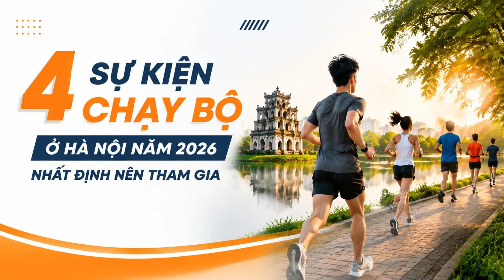 4 Sự Kiện Chạy Bộ Ở Hà Nội Năm 2026 Nhất Định Nên Tham Gia