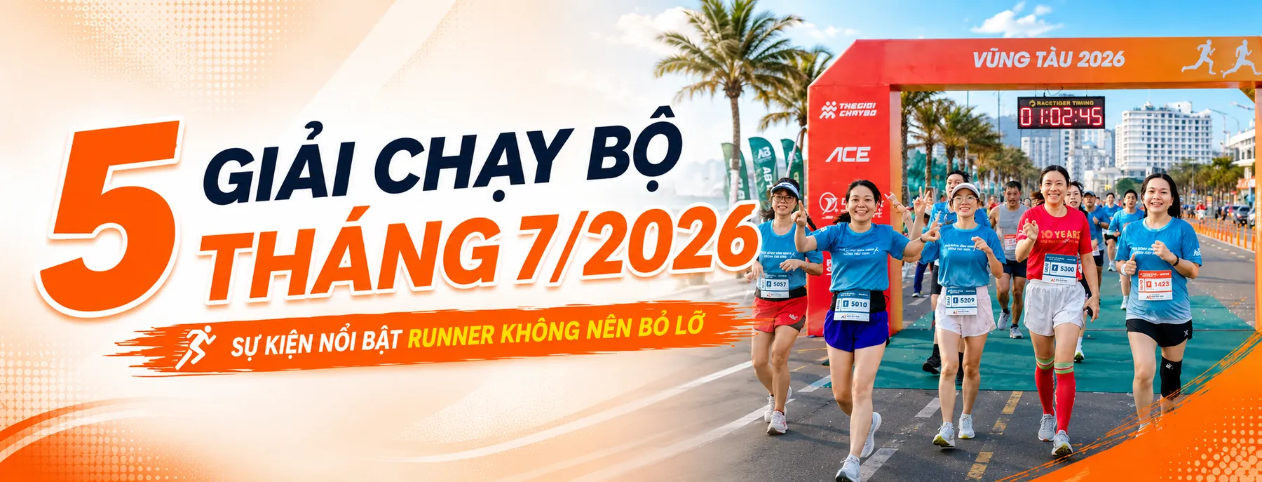 Top 5 giải chạy bộ tháng 7/2026 đáng tham gia cho runner Việt