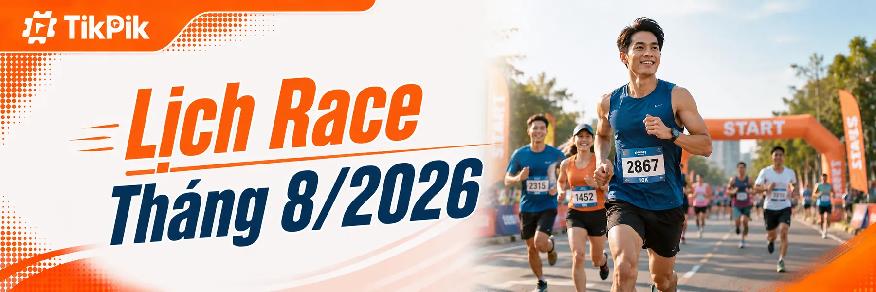 Giải Chạy Bộ Tháng 8/2026: Lịch Race Và Thông Tin Chi Tiết Từng Giải