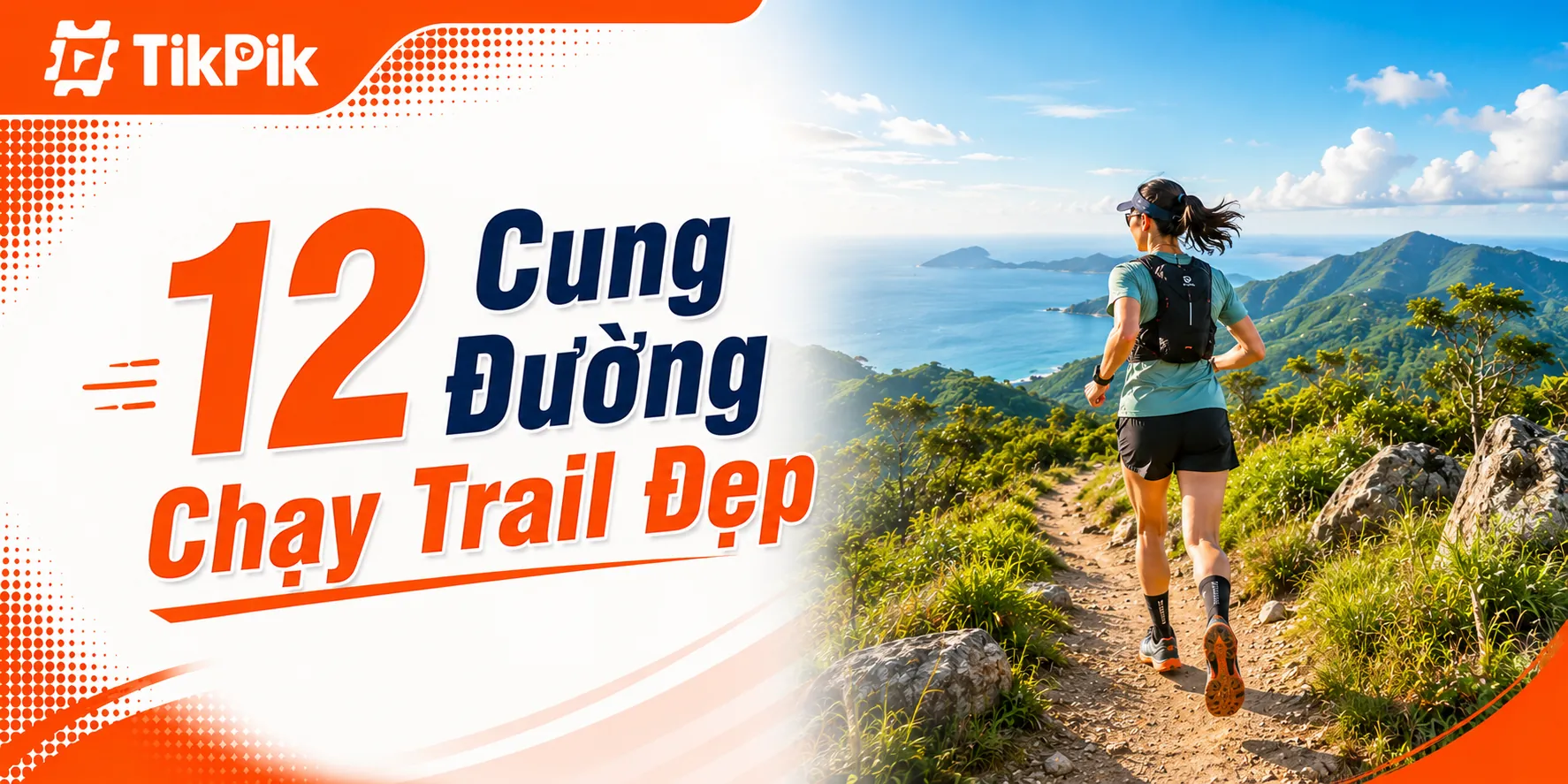 12 Cung Đường Chạy Trail Đẹp Ở Việt Nam Cho Runner Thích Địa Hình