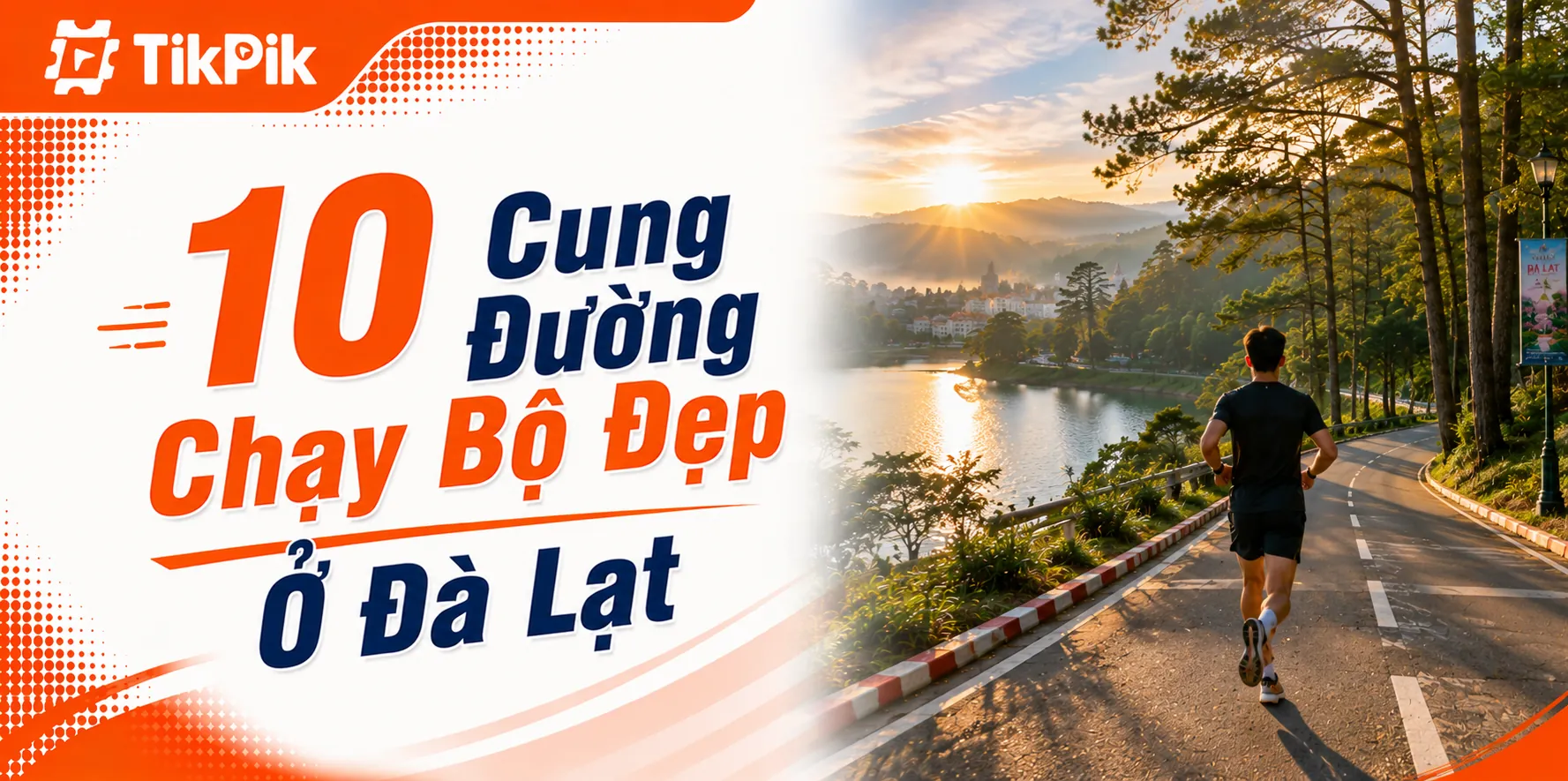 10 Cung Đường Chạy Bộ Đẹp Ở Đà Lạt Dành Cho Người Yêu Chạy Và Khám Phá