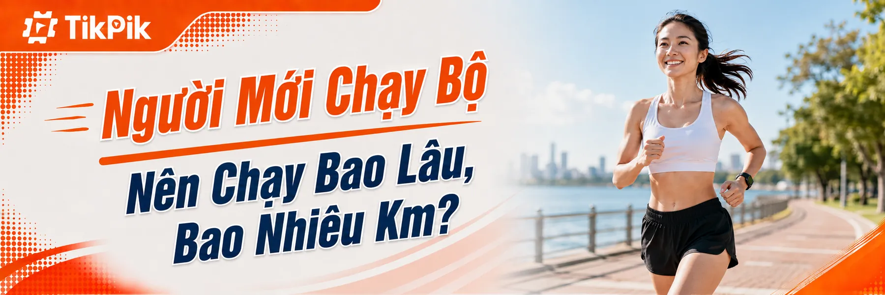 Người Mới Chạy Bộ Nên Chạy Bao Lâu, Bao Nhiêu Km?
