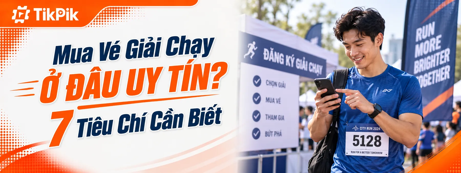 Mua Vé Giải Chạy Ở Đâu Uy Tín? 7 Tiêu Chí Cần Biết