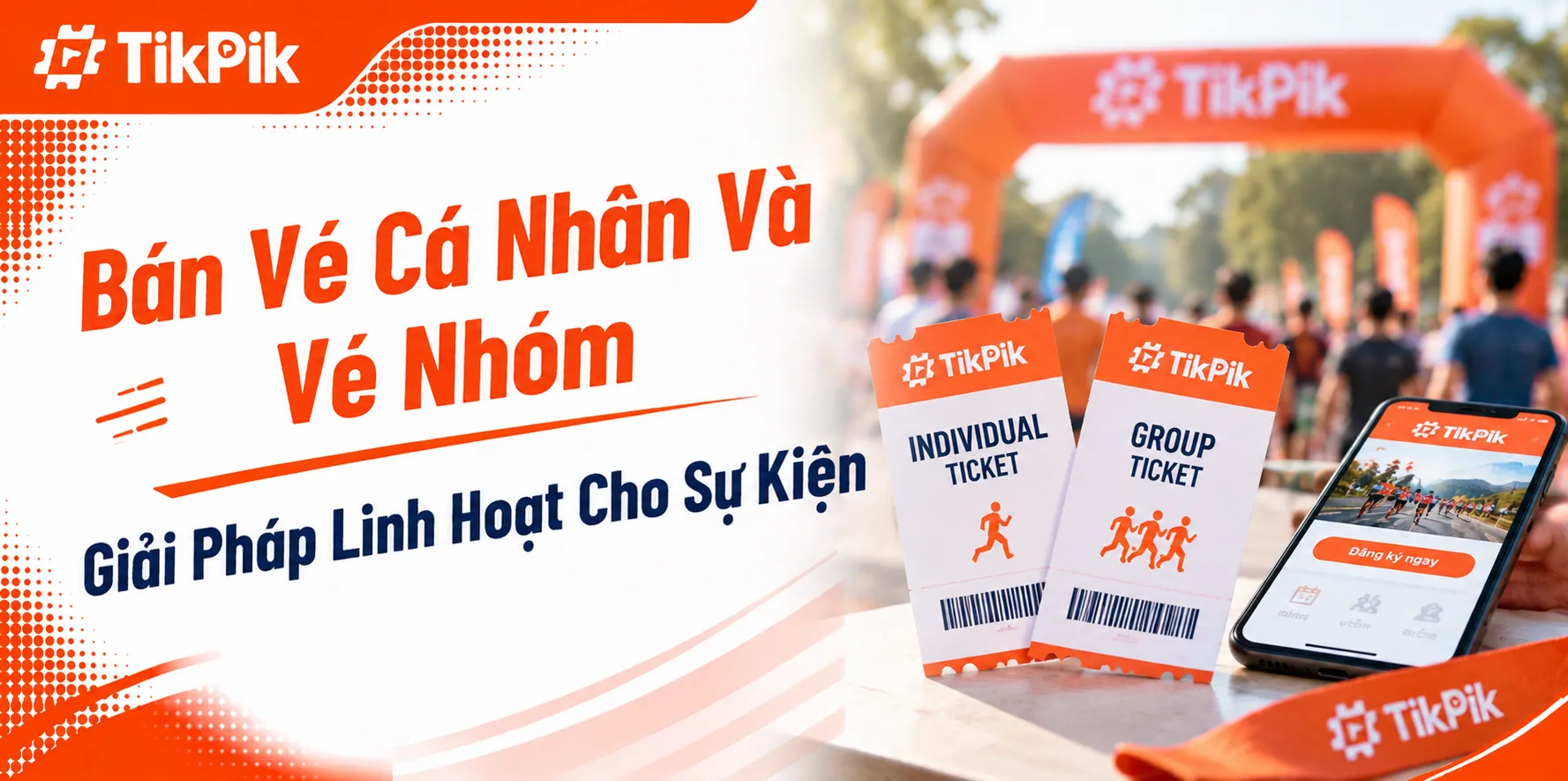 Bán Vé Cá Nhân Và Vé Nhóm: Giải Pháp Linh Hoạt Cho Sự Kiện
