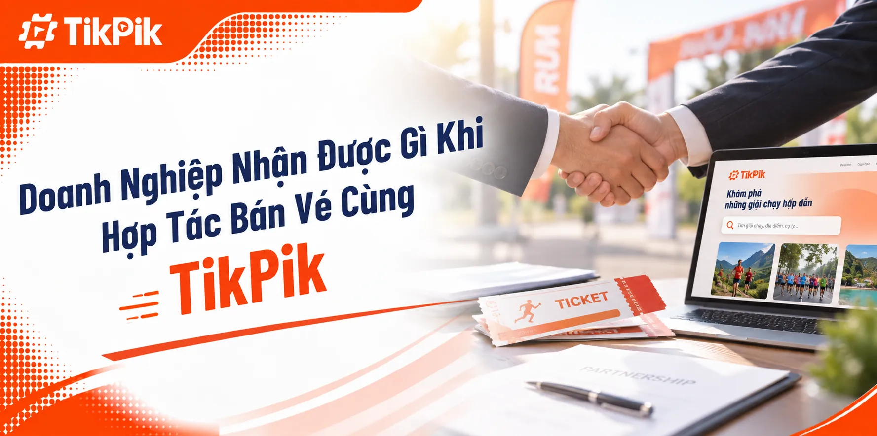 Doanh nghiệp nhận được gì khi hợp tác bán vé cùng TikPik?