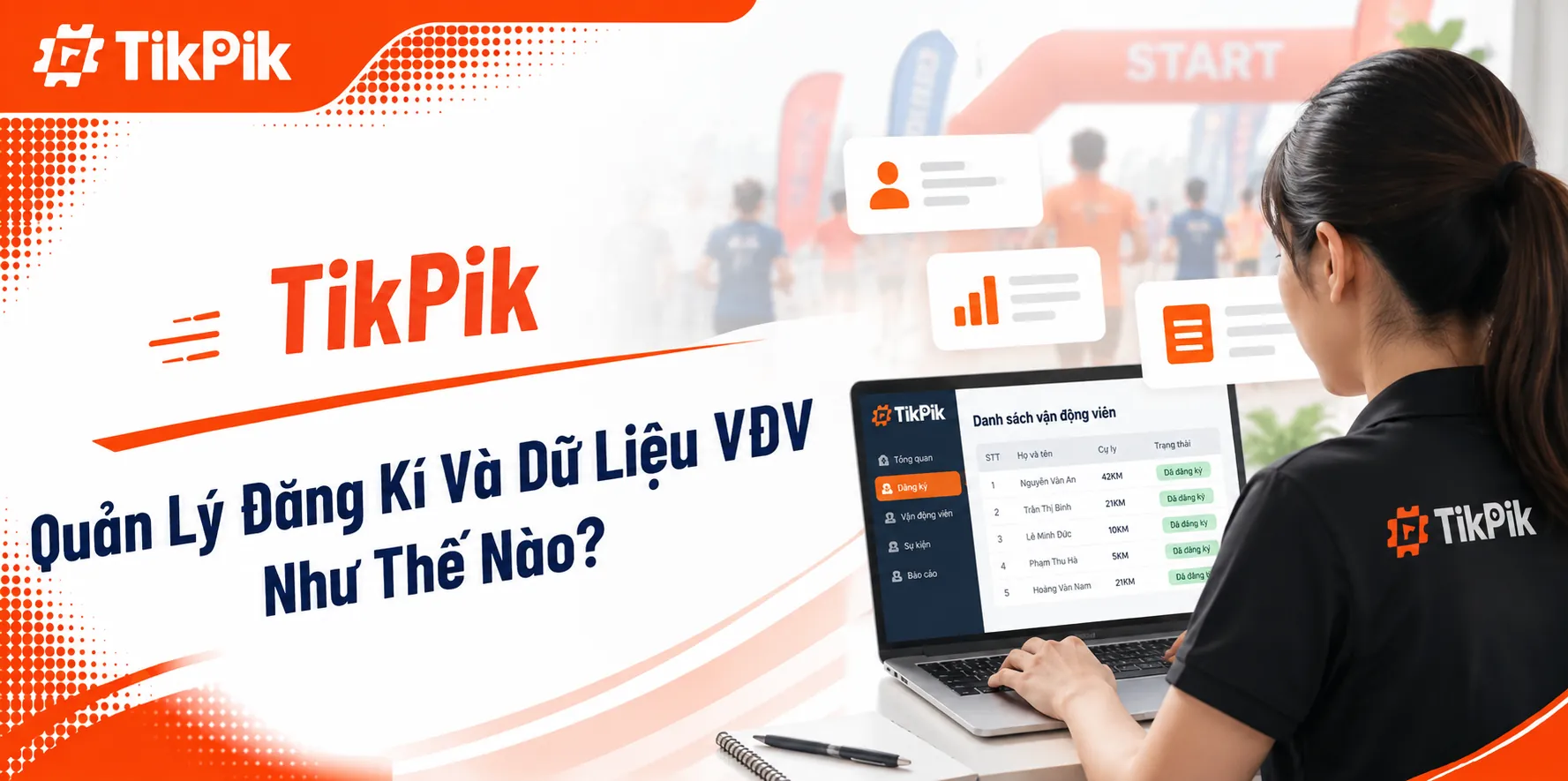 TikPik Quản Lý Đăng Ký Và Dữ Liệu VĐV Như Thế Nào?