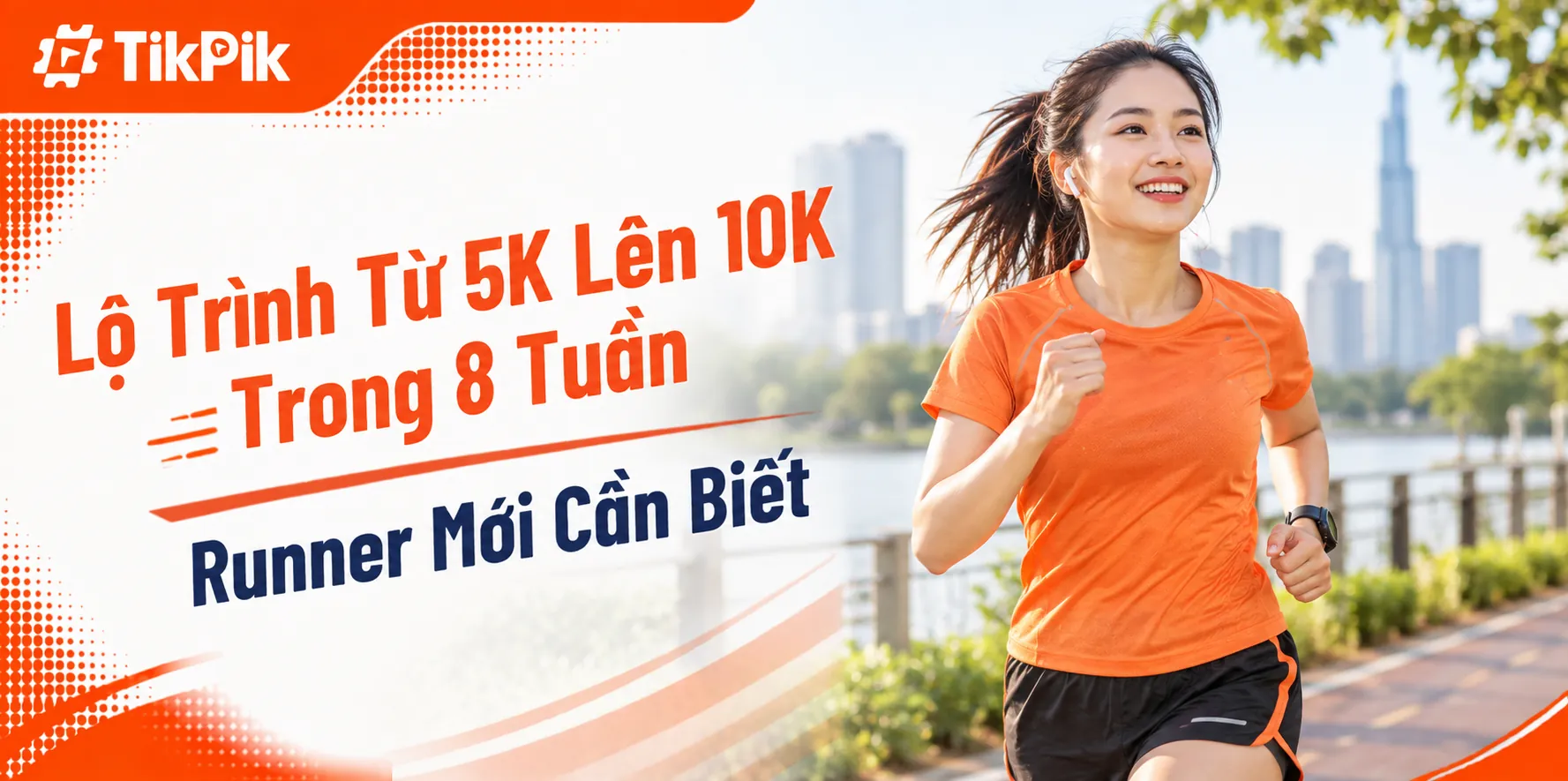 Lộ Trình Từ 5K Lên 10K Cho Người Mới Trong 8 Tuần