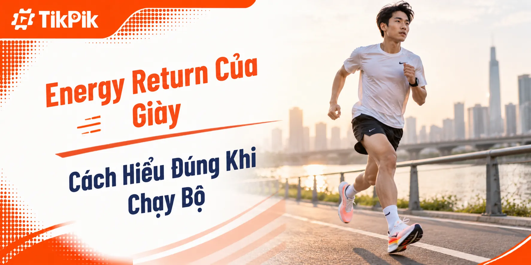 Energy Return của giày là gì? Cách hiểu đúng khi chạy bộ