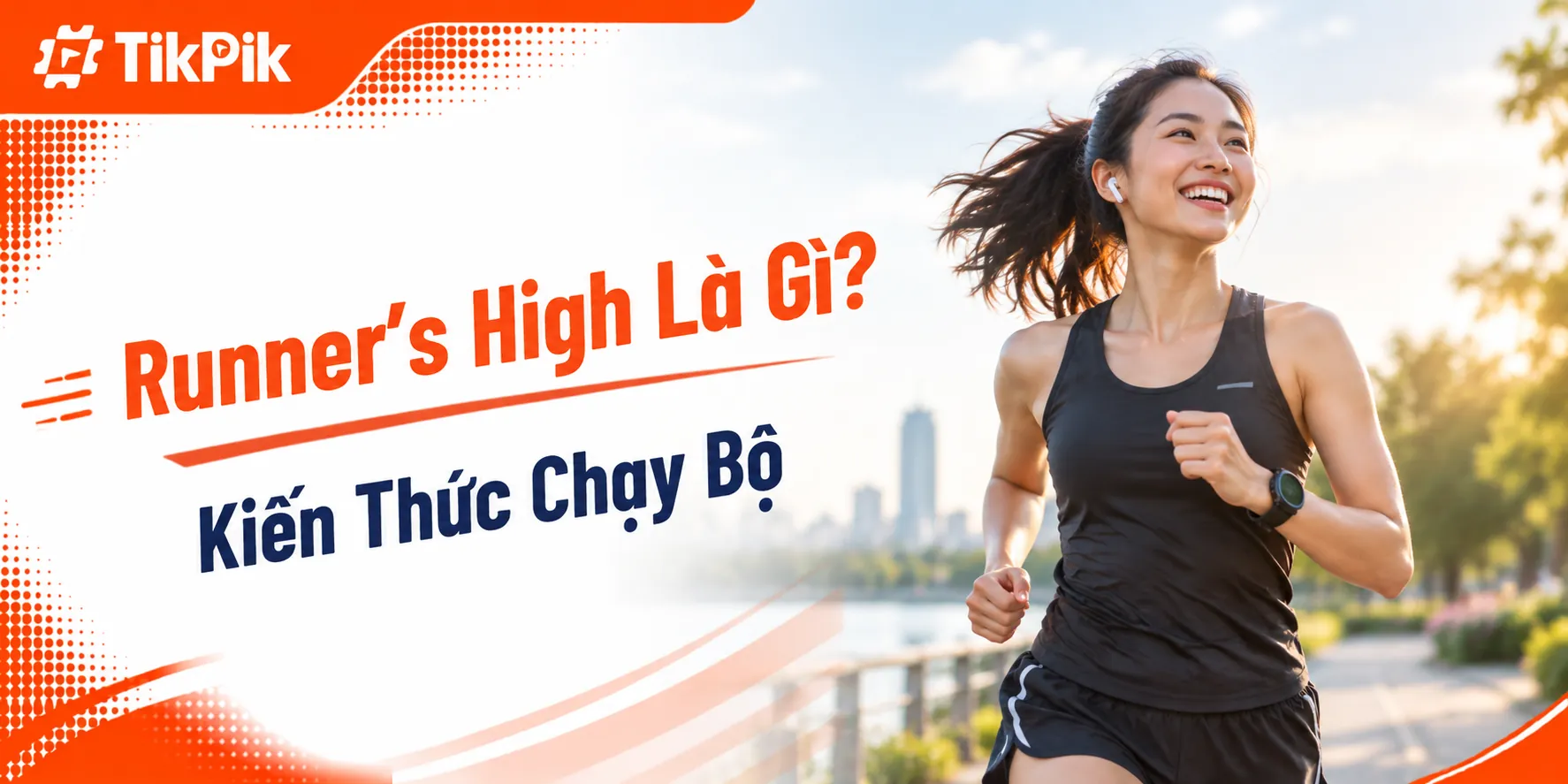 Runner’s High Là Gì? Cảm Giác Hưng Phấn Khi Chạy Bộ