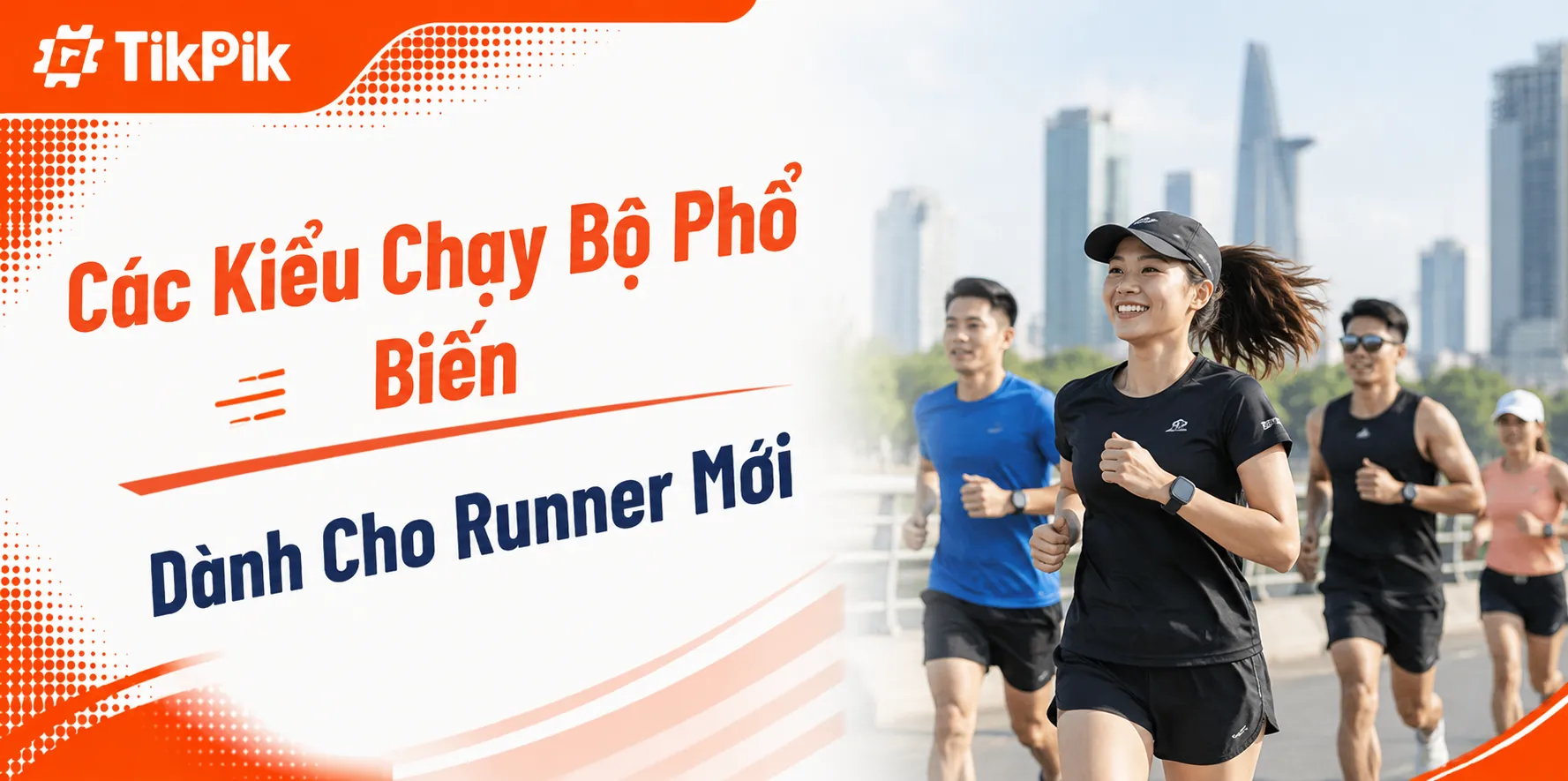 Các Kiểu Chạy Bộ Phổ Biến Cho Người Mới