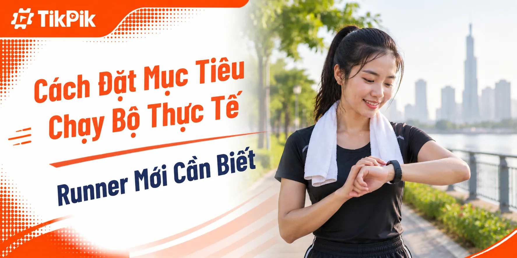 Cách Đặt Mục Tiêu Chạy Bộ Thực Tế Cho Người Mới