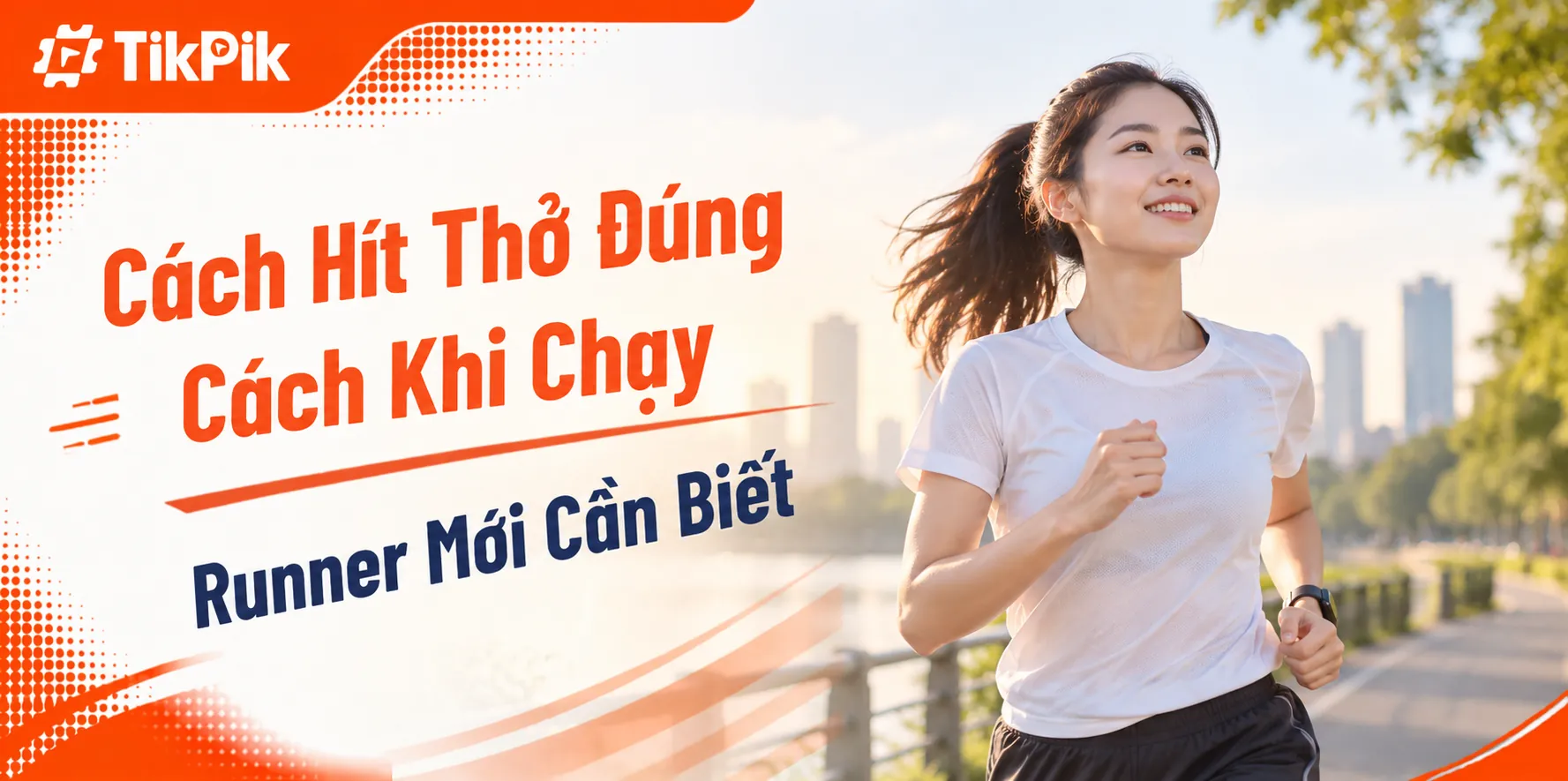 Cách hít thở đúng cách khi chạy cho người mới dễ áp dụng
