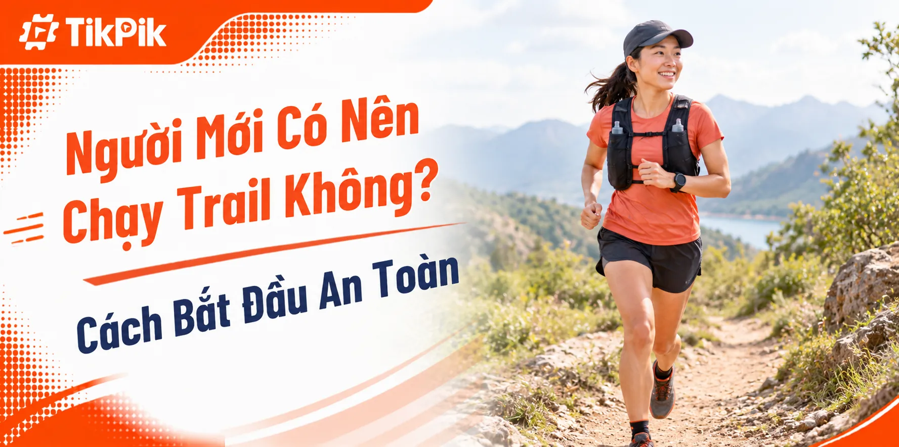 Người mới có nên chạy trail không? Cách bắt đầu an toàn